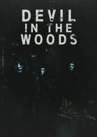 دانلود فیلم Devil in the Woods 2021