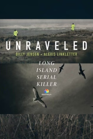 دانلود فیلم Unraveled Long Island Serial Killer Podcast 2021