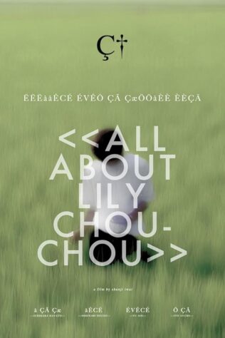 دانلود فیلم All About Lily Chou-Chou 2001