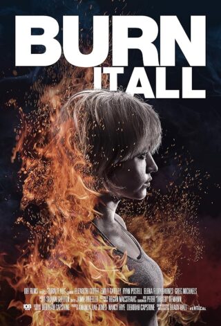 دانلود فیلم Burn It All 2021 دانلود فیلم Burn It All 2021