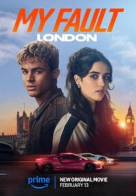 دانلود فیلم My Fault: London 2025