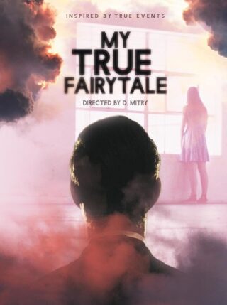 دانلود فیلم My True Fairytale 2021 دانلود فیلم My True Fairytale 2021