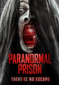 دانلود فیلم Paranormal Prison 2021
