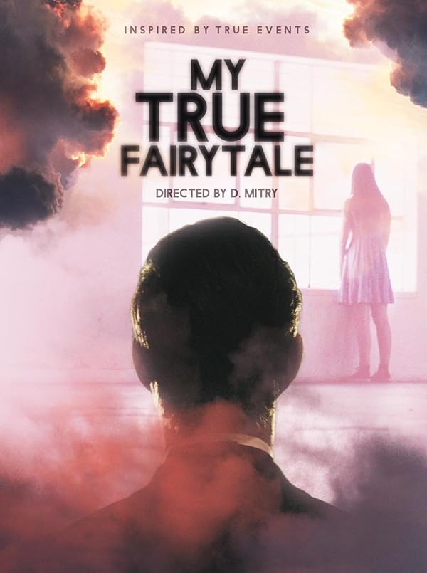 دانلود فیلم My True Fairytale 2021