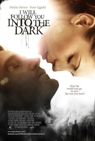 دانلود فیلم I Will Follow You Into the Dark 2012 دانلود فیلم I Will Follow You Into the Dark 2012