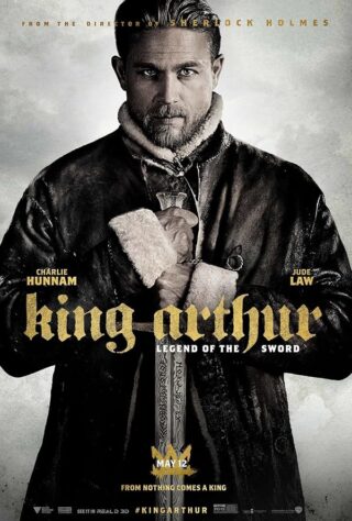 دانلود فیلم King Arthur: Legend of the Sword 2017 دانلود فیلم King Arthur: Legend of the Sword 2017