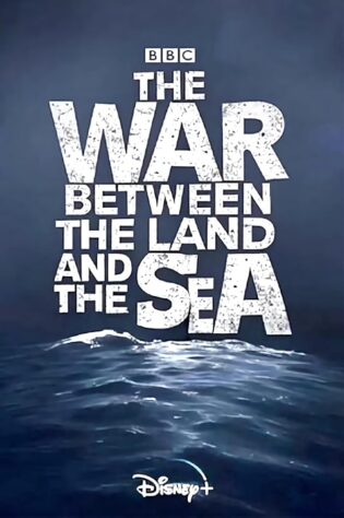 دانلود سریال The War Between the Land and the Sea دانلود سریال The War Between the Land and the Sea