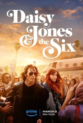 دانلود سریال Daisy Jones & The Six دانلود سریال Daisy Jones & The Six (دیزی جونز و شش نفر 2023) بدون سانسور با زیرنویس فارسی