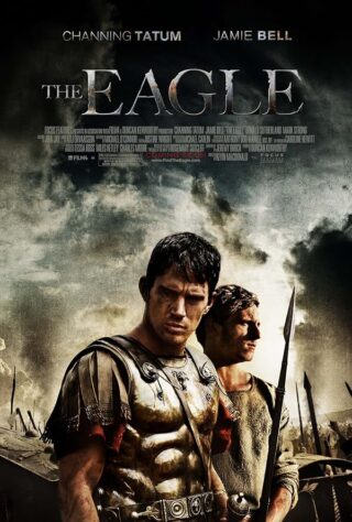 دانلود فیلم The Eagle 2011 دانلود فیلم The Eagle 2011 (عقاب 2011) بدون سانسور با زیرنویس فارسی