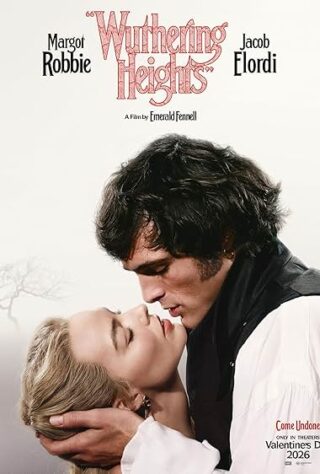 دانلود فیلم Wuthering Heights 2026 (بلندی‌های بادگیر 2026) بدون سانسور با زیرنویس فارسی